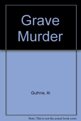 Grave Murder