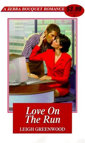 Book cover for Love on the Run (Zebra Bouquet Romances) by Leigh Greenwood