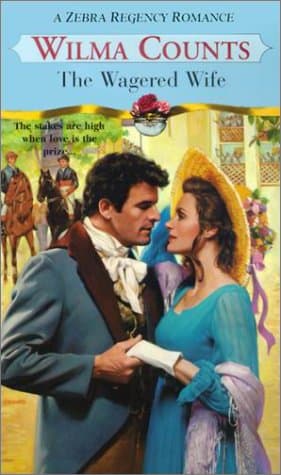 Book cover for The Wagered Wife (Zebra Regency Romance) by Wilma Counts