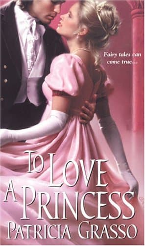 Book cover for To Love A Princess by Grasso, Patricia