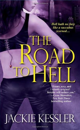 Book cover for The Road to Hell (Hell on Earth, Book 2) by Kessler, Jackie
