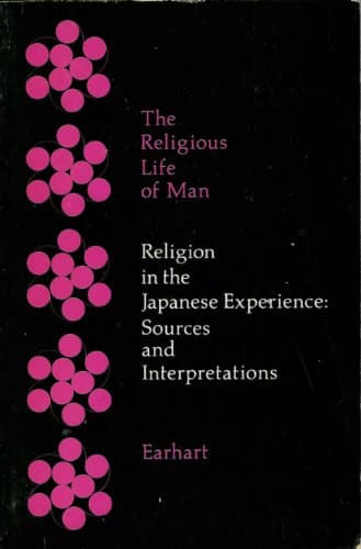 Book cover for Religion in the Japanese Experience: Sources and Interpretations by Earhart, H. Byron