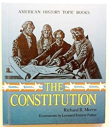 Book cover for The Constitution (American History Topic) by Morris, Richard Brandon
