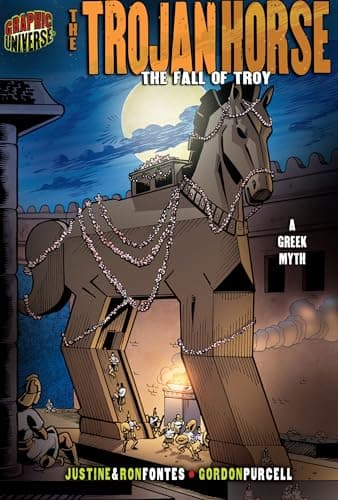 Book cover for The Trojan Horse: The Fall of Troy [A Greek Myth] (Graphic Myths and Legends) by Fontes, Justine