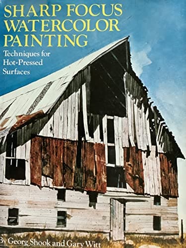 Book cover for Sharp focus watercolor painting: Techniques for hot-pressed surfaces by Shook, Georg