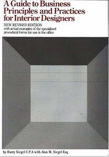 Book cover for A Guide to Business Principles and Practices for Interior Designers: Revised Edition by Harry Siegel