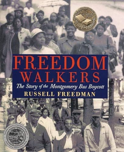 Book cover for Freedom Walkers: The Story of the Montgomery Bus Boycott Grades 6-8 by Russell Freedman