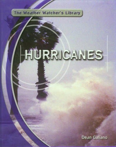 Book cover for Hurricanes (Weather Watchers' Library) by Galiano, Dean