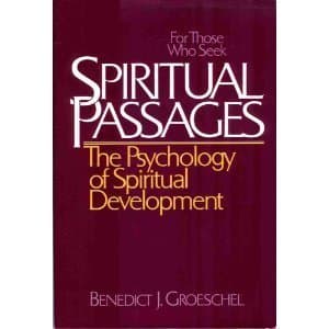 Spiritual Passages: The Psychology of Spiritual Development