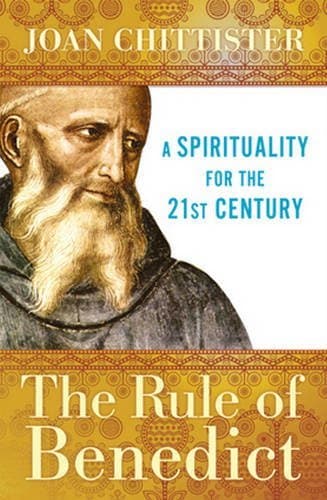 Book cover for The Rule of Benedict: A Spirituality for the 21st Century by Chittister, Joan