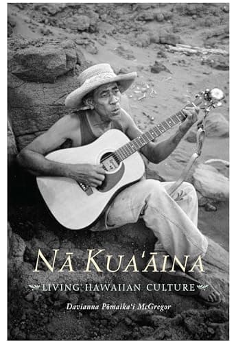 Book cover for Nā Kua‘āina: Living Hawaiian Culture by Davianna Pomaika'i McGregor