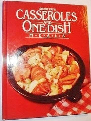 Book cover for Sophie Kays Casseroles and One Dish Meals by Kay, Sophie