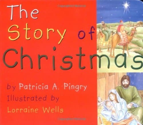 Book cover for The Story of Christmas by Pingry, Patricia A.