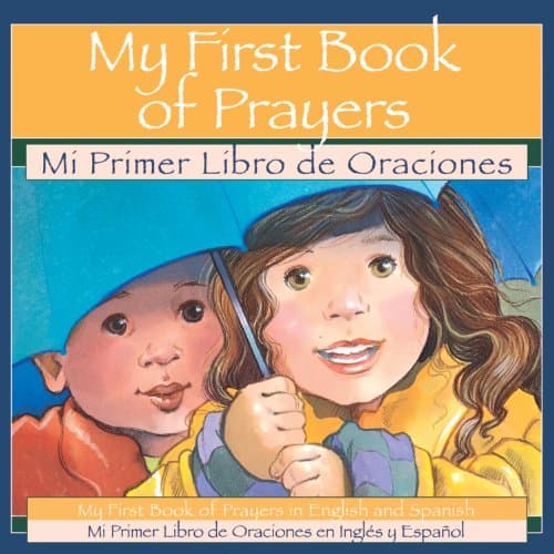 Book cover for My 1st Book of Prayers: Mi Primer Libro de Oraciones by Kea, Elizabeth B.