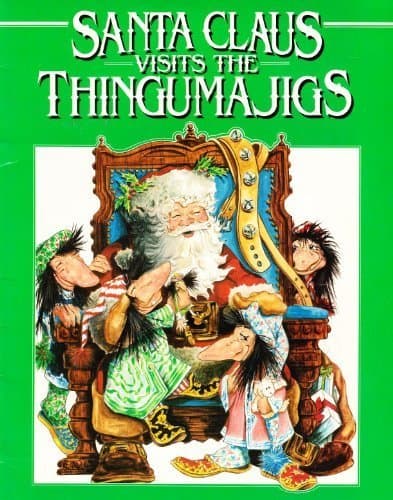 Book cover for Santa Claus Visits the Thingumajigs by Irene Keller