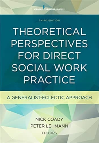 Book cover for Theoretical Perspectives for Direct Social Work Practice, Third Edition: A Generalist-Eclectic Approach by Coady, Nick