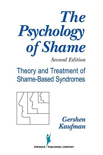Book cover for The Psychology of Shame: Theory and Treatment of Shame-Based Syndromes by Kaufman PhD, Gershen