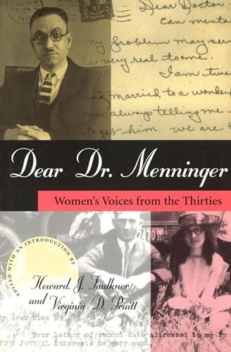Book cover for Dear Dr. Menninger: Women's Voices from the Thirties (Volume 1) by Faulkner, Howard J.