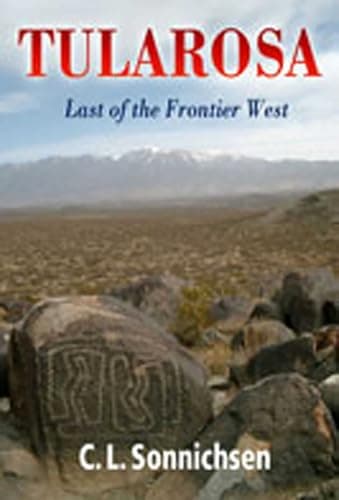 Book cover for Tularosa: Last of the Frontier West by Sonnichsen, C. L.