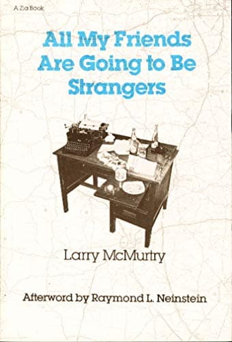 Book cover for All My Friends Are Going to Be Strangers by Mcmurtry, Larry