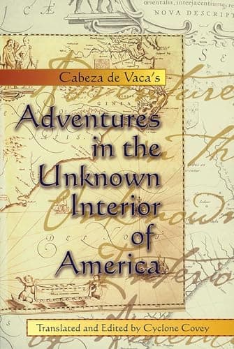 Book cover for Cabeza de Vaca's Adventures in the Unknown Interior of America by Nuñez Cabeza De Vaca, Alvar