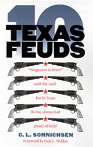 Book cover for Ten Texas Feuds (Historians of the Frontier and American West Series) by Sonnichsen, C. L.