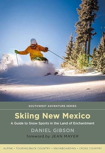 Book cover for Skiing New Mexico: A Guide to Snow Sports in the Land of Enchantment (Southwest Adventure Series) by Gibson, Daniel