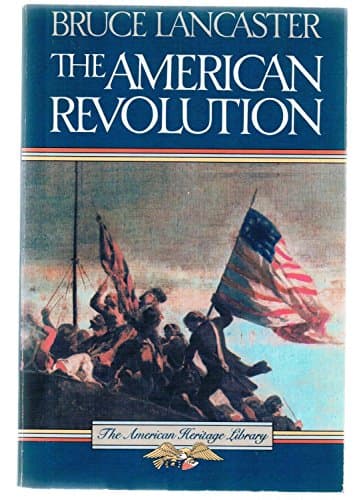 Book cover for The American Revolution (American Heritage Library) by Lancaster, Bruce