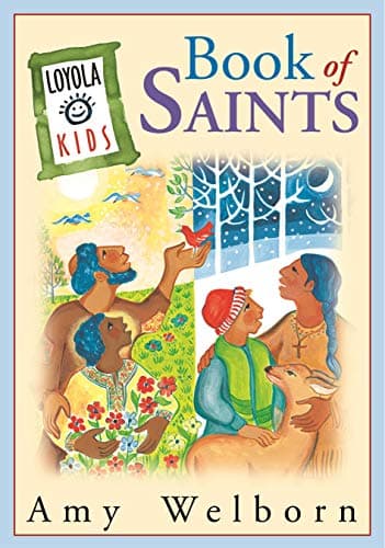 Book cover for Loyola Kids Book of Saints (The Loyola Kids Series) by Welborn, Amy