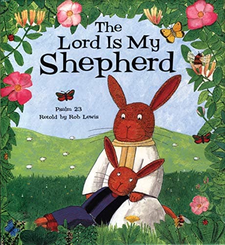 Book cover for The Lord is My Shepherd: Psalm 23 by Lewis, Rob