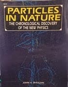 Book cover for Particles in Nature: The Chronological Discovery of the New Physics by Mauldin, John H.