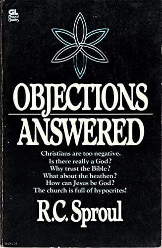 Book cover for Objections answered by Sproul, R. C