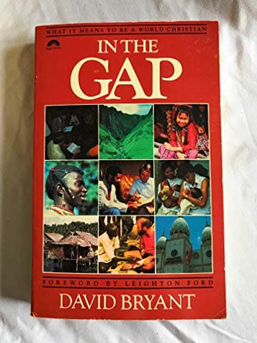 Book cover for In the gap: What it means to be a world Christian by David Bryant