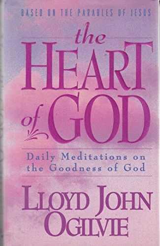 Book cover for The Heart of God by Ogilvie, Lloyd J.