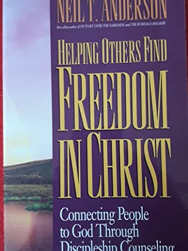 Book cover for Helping Others Find Freedom in Christ by Anderson, Neil T.