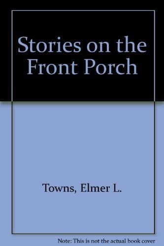 Book cover for Stories on the Front Porch by Towns, Elmer L.