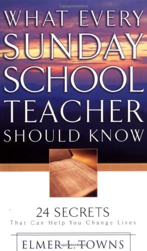 Book cover for What Every Sunday School Teacher Should Know by Towns, Elmer L.
