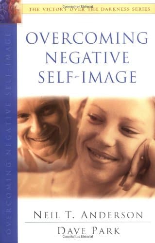 Book cover for Overcoming Negative Self-Image (The Victory over the Darkness Series) by Anderson, Neil T.