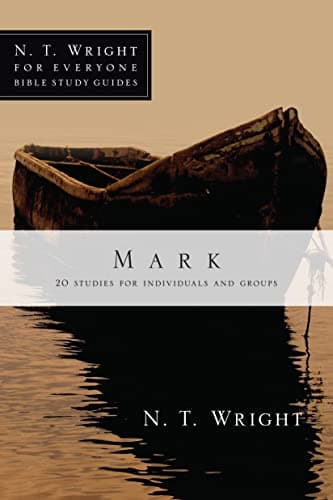 Book cover for Mark (N. T. Wright for Everyone Bible Study Guides) by Wright, N. T.