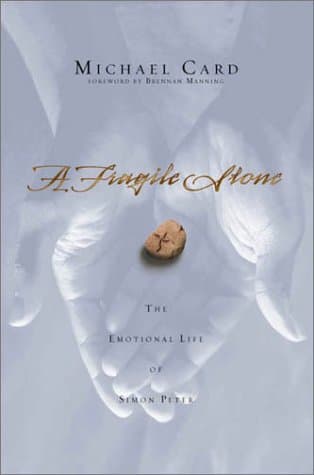 Book cover for A Fragile Stone: The Emotional Life of Simon Peter by Card, Michael