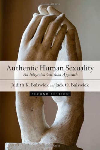 Book cover for Authentic Human Sexuality: An Integrated Christian Approach by Balswick, Judith K.
