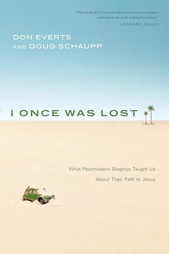 Book cover for I Once Was Lost: What Postmodern Skeptics Taught Us About Their Path to Jesus by Everts, Don