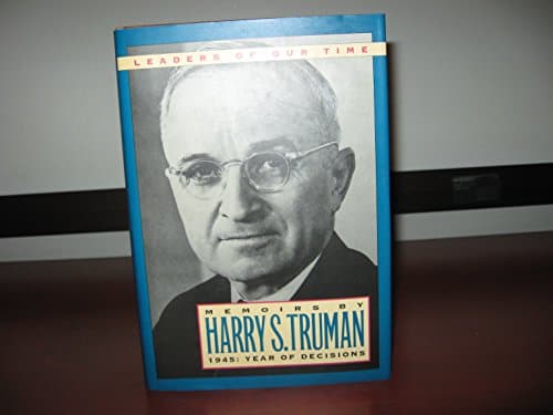 Book cover for Memoirs by Harry S. Truman: 1945 : Year of Decisions (Modern Biography Series) by Truman, Harry S.