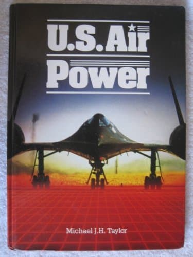 Book cover for U.S. Air Power by Michael J.H. Taylor