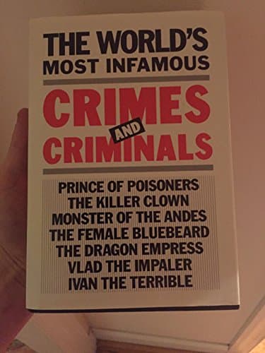 Book cover for Worlds Most Infamous Crimes and Criminals by Books, Gallery