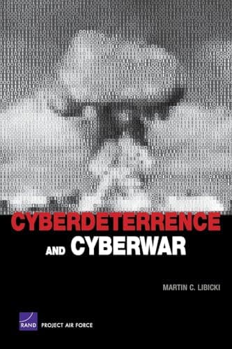 Book cover for Cyberdeterrence and Cyberwar by Libicki, Martin C.