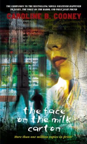 Book cover for The Face On The Milk Carton (Turtleback School & Library Binding Edition) by Cooney, Caroline B.