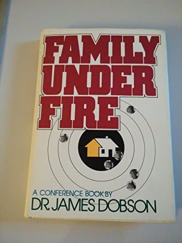 Book cover for Family under fire: A conference book by Dobson, James C.