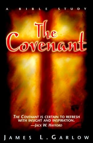 Book cover for The Covenant: A Bible Study by James L. Garlow