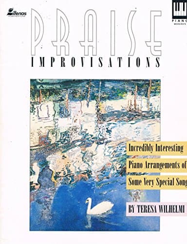 Book cover for Praise Improvisations Piano by Teresa Wilhelmi